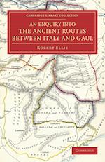An Enquiry into the Ancient Routes between Italy and Gaul
