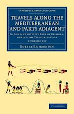 Travels along the Mediterranean and Parts Adjacent 2 Volume Set