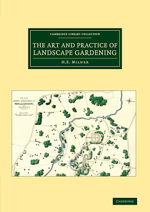 The Art and Practice of Landscape Gardening