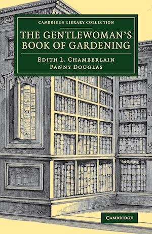 The Gentlewoman's Book of Gardening