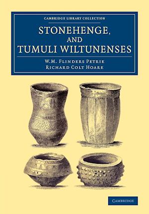 Stonehenge, and Tumuli Wiltunenses