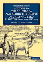 A Voyage to the South-Sea and along the Coasts of Chili and Peru, in the Years 1712, 1713, and 1714