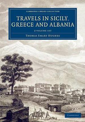 Travels in Sicily, Greece and Albania - 2 Volume Set