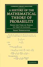 A History of the Mathematical Theory of Probability