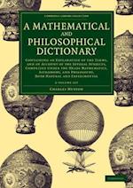 A Mathematical and Philosophical Dictionary 2 Volume Set