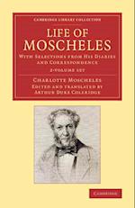 Life of Moscheles 2 Volume Set