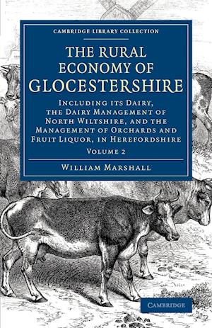 The Rural Economy of Glocestershire