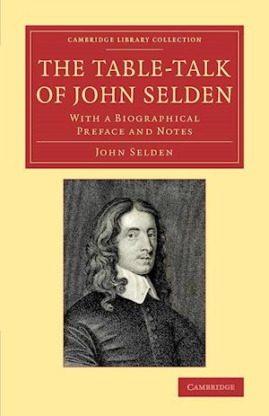 The Table-Talk of John Selden