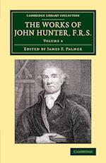 The Works of John Hunter, F.R.S.