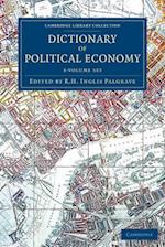 Dictionary of Political Economy - 3 Volume Set