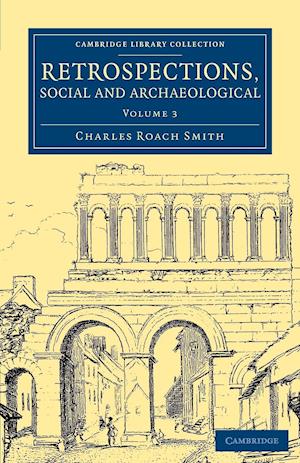 Retrospections, Social and Archaeological