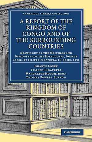 A Report of the Kingdom of Congo and of the Surrounding Countries