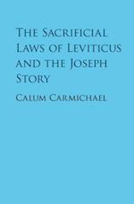 Sacrificial Laws of Leviticus and the Joseph Story