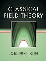 Classical Field Theory