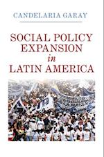 Social Policy Expansion in Latin America