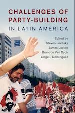 Challenges of Party-Building in Latin America