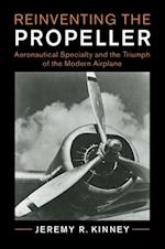 Reinventing the Propeller