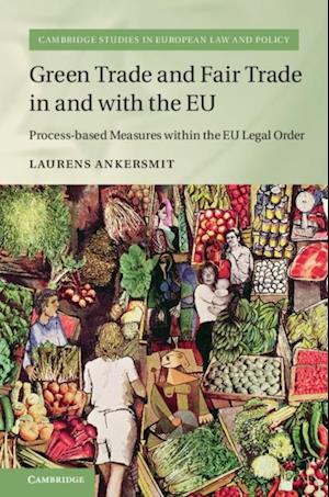 Green Trade and Fair Trade in and with the EU