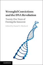 Wrongful Convictions and the DNA Revolution