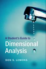 Student's Guide to Dimensional Analysis