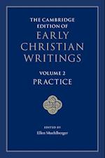 Cambridge Edition of Early Christian Writings: Volume 2, Practice