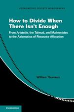 How to Divide When There Isn't Enough