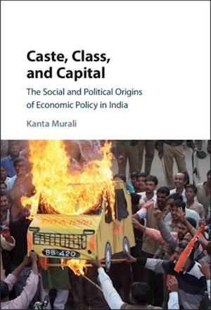 Caste, Class, and Capital