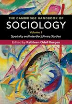 Cambridge Handbook of Sociology: Volume 2