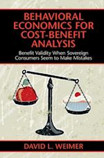 Behavioral Economics for Cost-Benefit Analysis