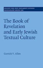 Book of Revelation and Early Jewish Textual Culture