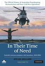 In their Time of Need: Volume 6, The Official History of Australian Peacekeeping, Humanitarian and Post-Cold War Operations