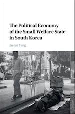 Political Economy of the Small Welfare State in South Korea