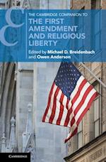 Cambridge Companion to the First Amendment and Religious Liberty
