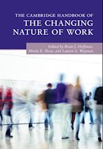 Cambridge Handbook of the Changing Nature of Work