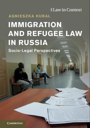 Immigration and Refugee Law in Russia