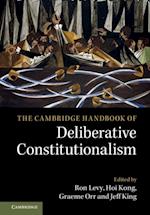 Cambridge Handbook of Deliberative Constitutionalism