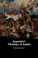 Augustine's Theology of Angels