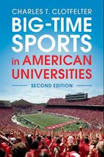 Big-Time Sports in American Universities