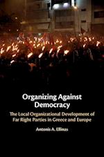 Organizing Against Democracy