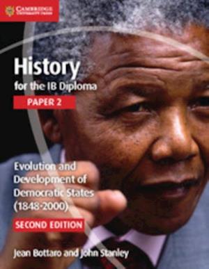 History for the IB Diploma Paper 2 Evolution and Development of Democratic States (1848-2000) Digital Edition