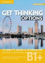 Get Thinking Options B1+ Student’s Book & Workbook with eBook, Virtual Classroom and Online Expansion