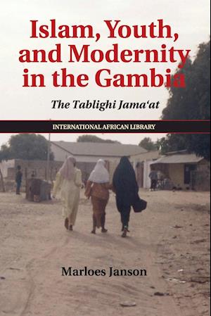 Islam, Youth, and Modernity in the Gambia