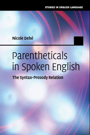 Parentheticals in Spoken English