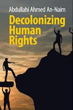 Decolonizing Human Rights