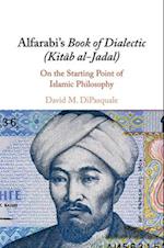 Alfarabi's Book of Dialectic (Kitab al-Jadal)