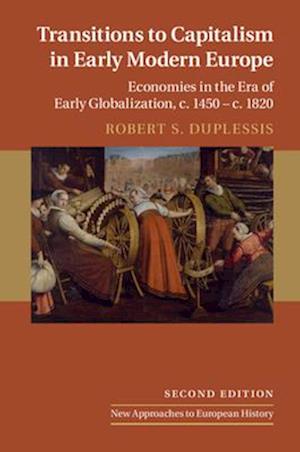 Transitions to Capitalism in Early Modern Europe