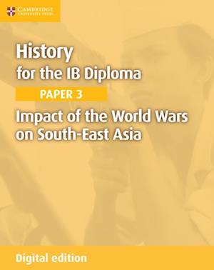 Impact of the World Wars on South-East Asia Digital Edition