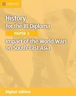 Impact of the World Wars on South-East Asia Digital Edition