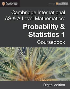 Cambridge International AS & A Level Mathematics: Probability & Statistics 1 Coursebook Digital Edition
