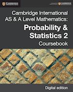 Cambridge International AS & A Level Mathematics: Probability & Statistics 2 Coursebook Digital Edition